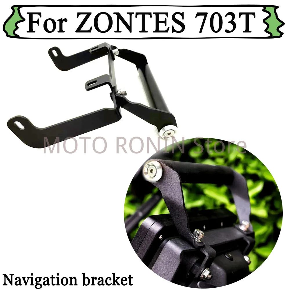 New For ZONTES 703T T703 703 T Motorcycle Navigation Bracket Phone Stand Holder GPS Holder Car Bracket Mounting Bracket