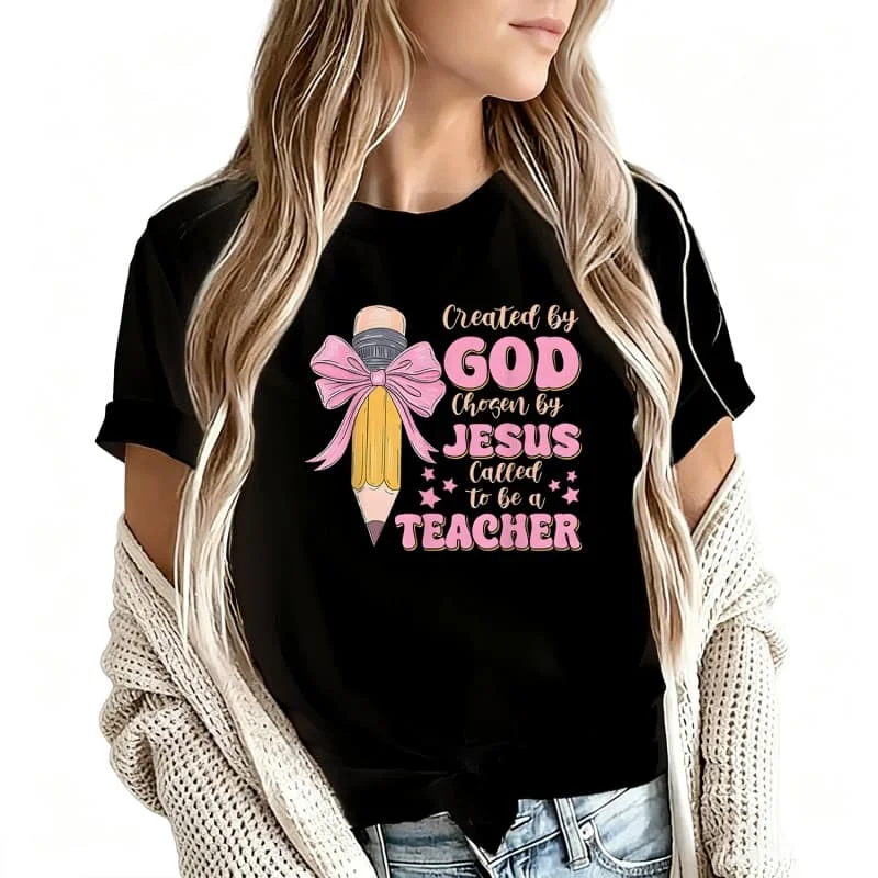 Created by God Called to Teacher Women's T-Shirt 100% Cotton Funny Graphic Short Sleeve Tee Novelty Shirt Casual Crew Neck Top S-5Xl
