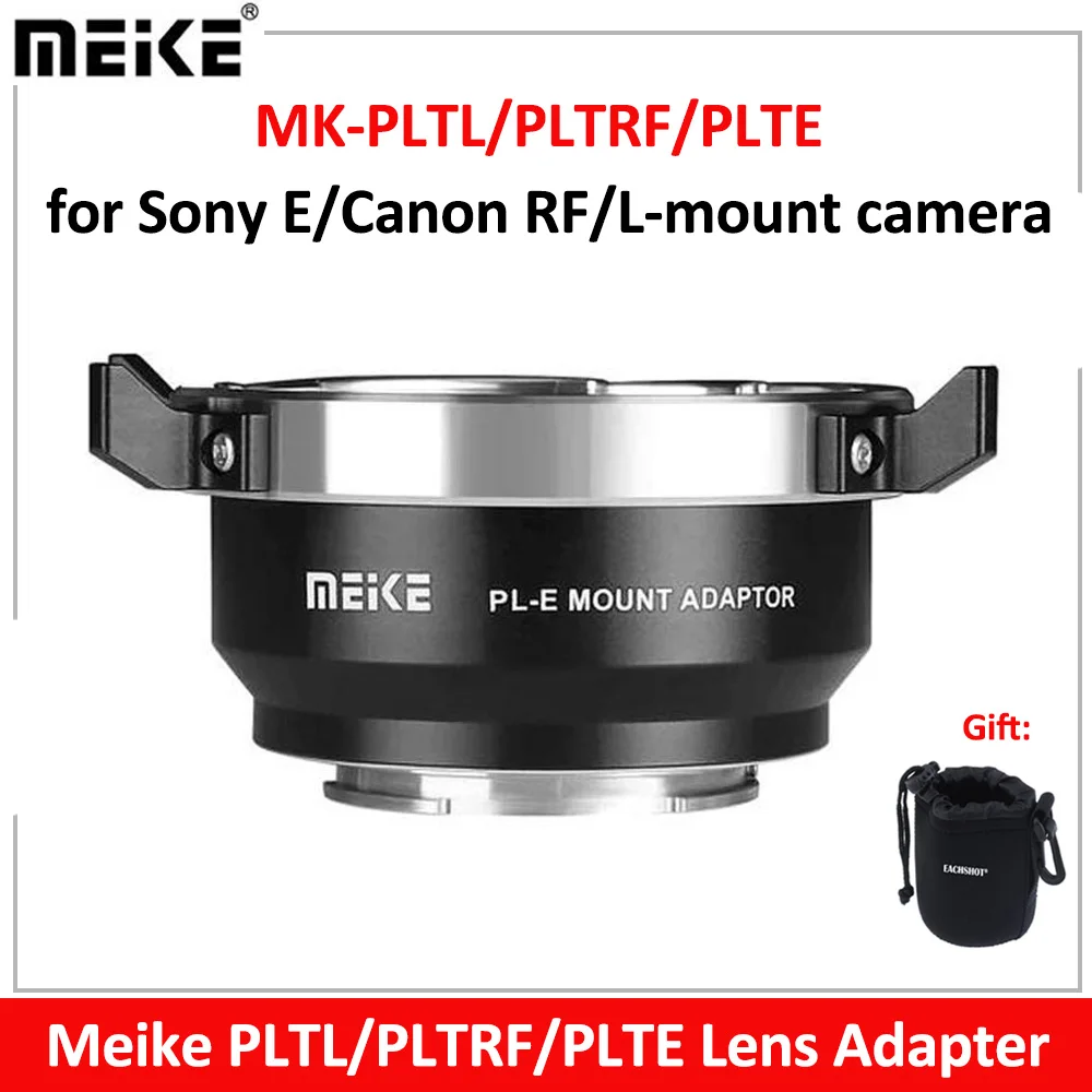 Meike PLTL/PLTRF/PLTE PL-E PL-RF PL-L Lens Adapter Ring For Arri PL-Mount Lens To Sony-E Canon-RF / Leica Panasonic-L Camera