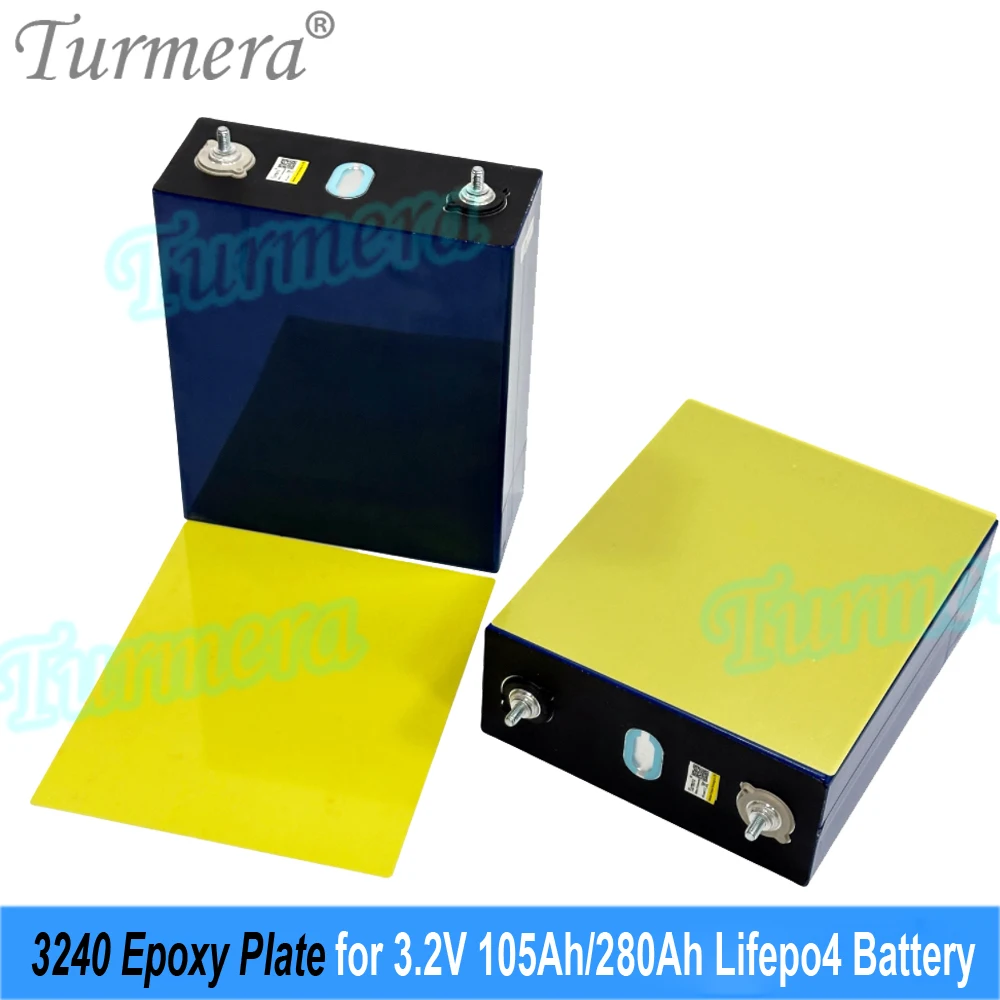 Turmera 12V 48V 3240 Epoxy Plate 203*172mm 174*288mm 200*300mm 0.5mm Thickness Use in 3.2V 280Ah 320Ah 105Ah Lifepo4 Battery DIY