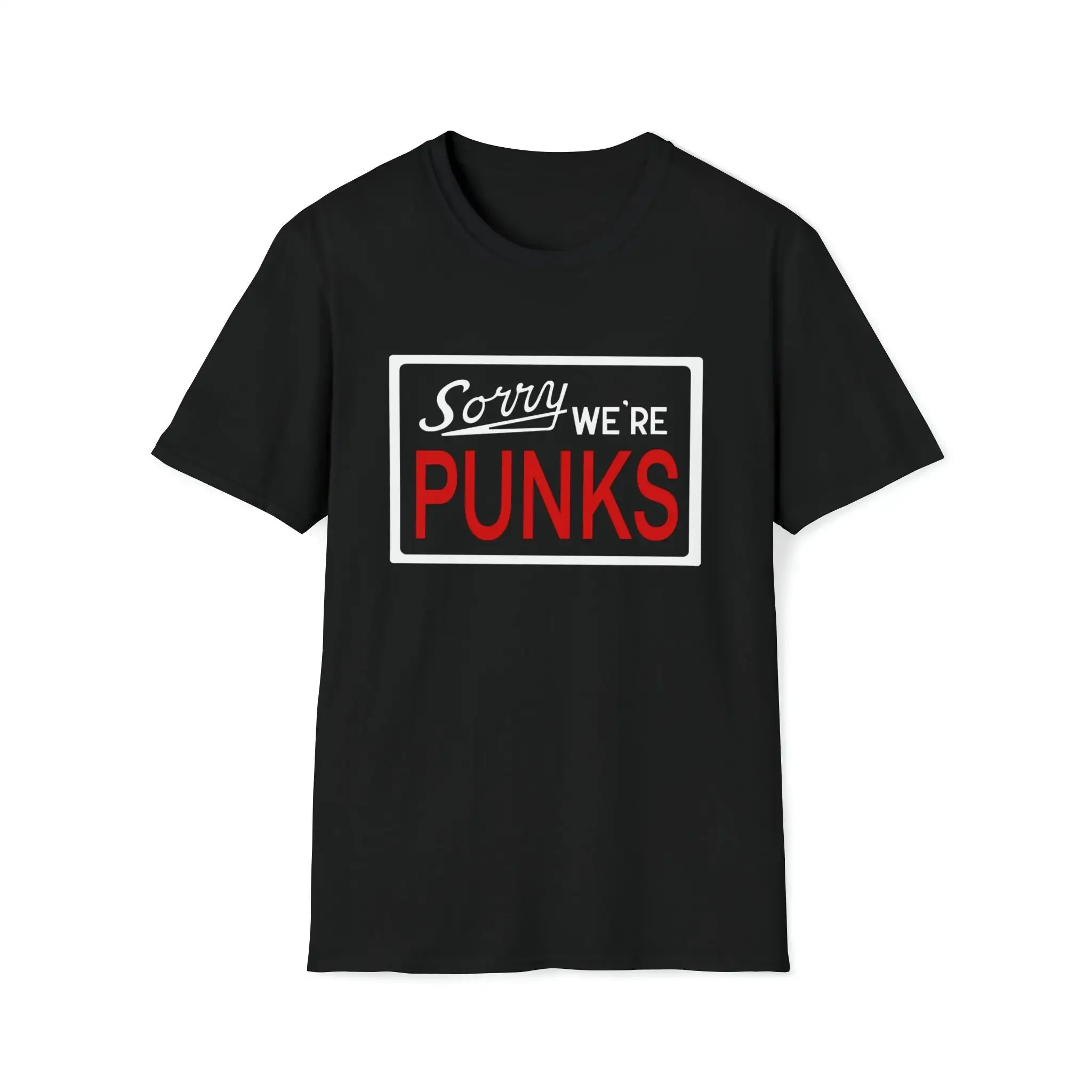 T-Shirt „Sorry We're Punks“.