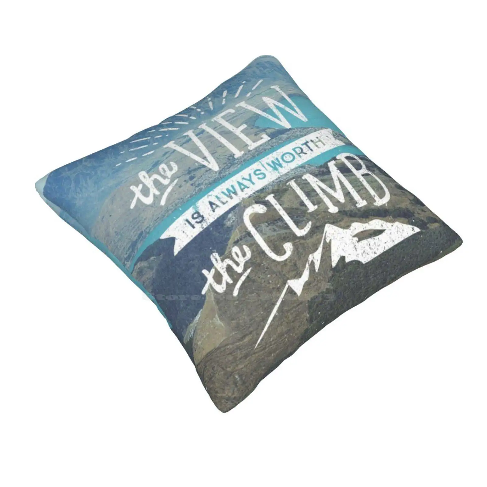 Worth The Climb Funny Cute Decor Square Pillowcase The Cabin Mountains Landscape Lettering Quotes Collage Nature Hiking Nz