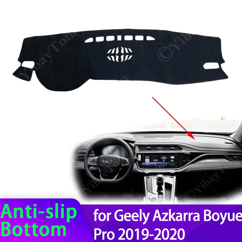 Per Geely Azkarra Boyue Pro 2019 ~ 2020 Cruscotto Copertura Cruscotto Zerbino Tappeto Dash Zerbino Pad Parasole Cuscino Mantello Accessori Auto