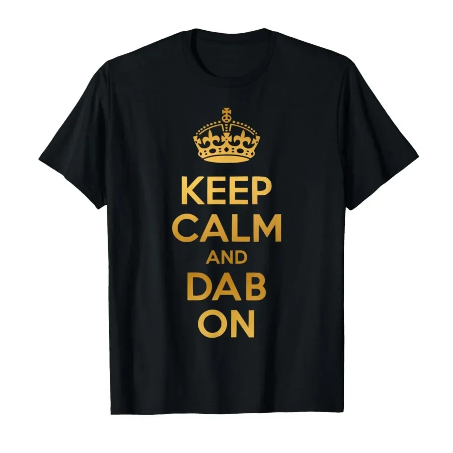 

Keep Calm and Dab On Funny Saying Meme Dance Boys Girls Kids T-shirt For Men Women 100% Cotton T Shirts Short Sleeve Tops 0406-2