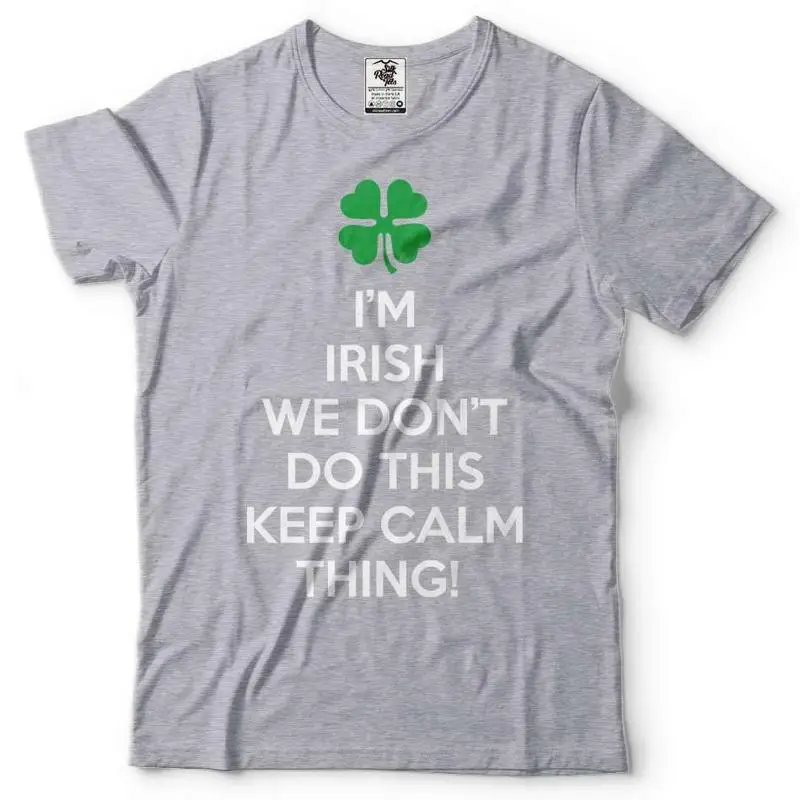 St Patricks day Keep calm T shirt Clover shamrock funny shirts