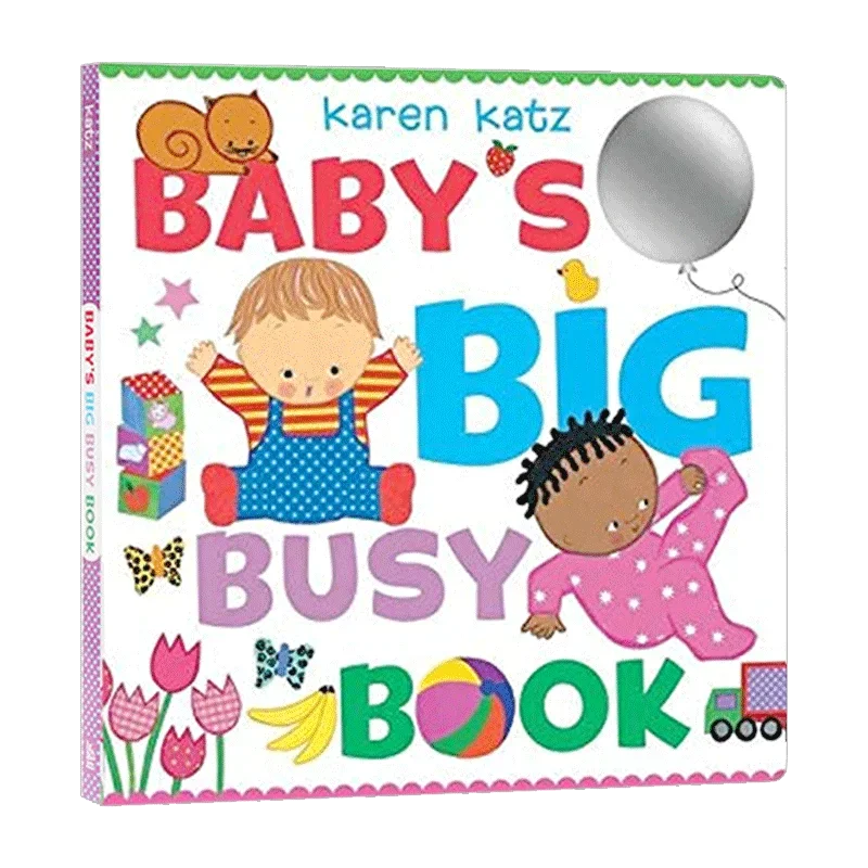 Baby's Big Busy Book,Karen Katz,Baby Children's books aged 1 2 3, English picture book, 9781481488303