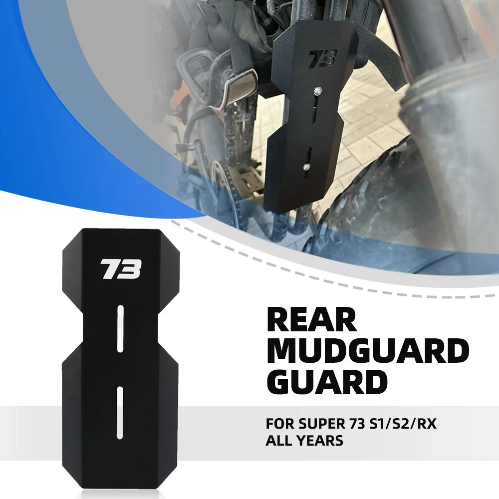 

For Super 73 S1/S2/RX All Years Middle Fender Cover Back Mudguard Splash Guard Protector Motorcycle Accessorie T5-5754 Aluminium