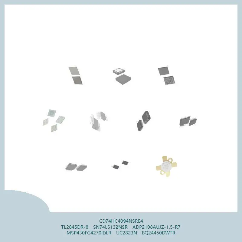 

CD74HC4094NSRE4 TL2845DR-8 SN74LS132NSR ADP2108AUJZ-1.5-R7 MSP430FG4270IDLR UC2823N BQ24450DWTR