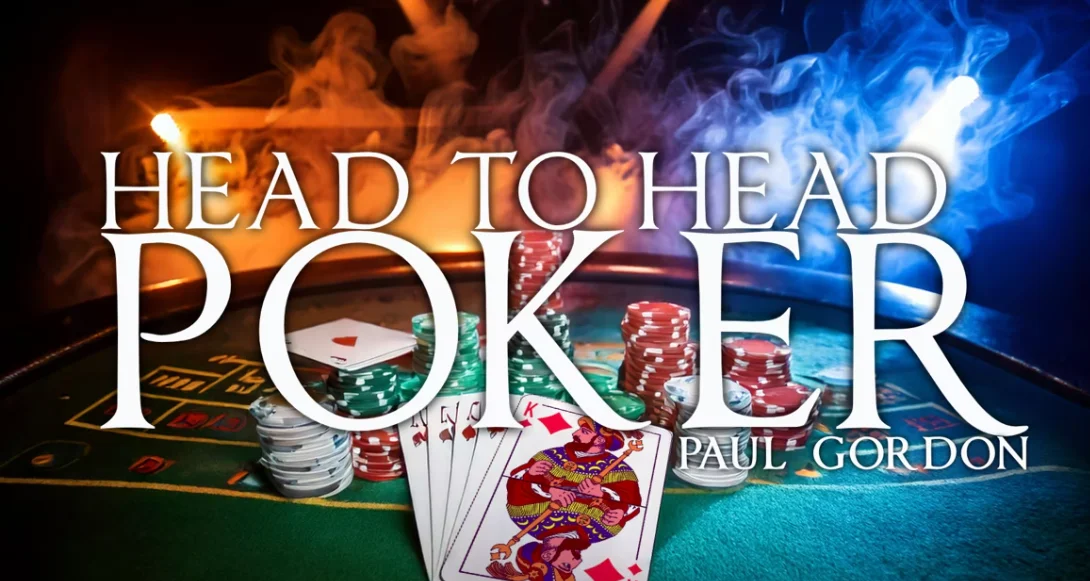 HEAD TO HEAD POKER by Paul Gordon -Magic tricks