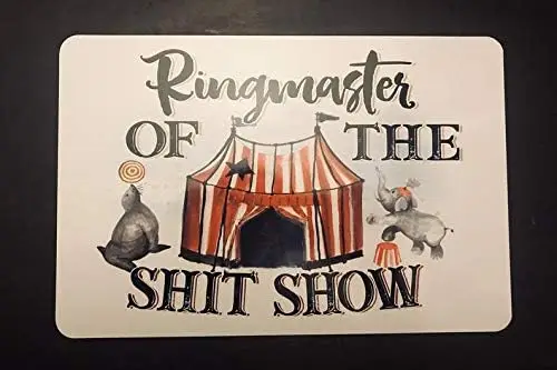 Funny Cute Rude Ringmaster of The Shitshow Hanging Metal Sign for Boss, Supervisor Teacher, Coworkers, Gag White Elephant Gift a