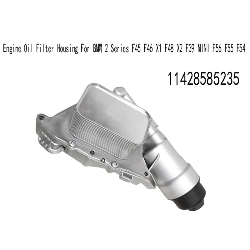 11428585235 Engine Oil Filter Housing For BMW 2 Series F45 F46 X1 F48 X2 F39 MINI F56 F55 F54 Oil Cooler Assembly Parts