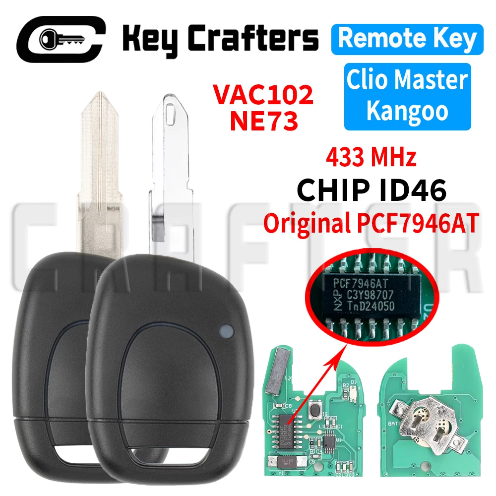 

Key Crafters 433MHz CHIP ID46 PCF7946AT One Button Remote Car Key For Renault Master Kangoo Clio Twingo Blade NE73 or VAC102