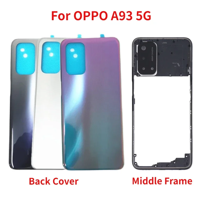 Back Cover For OPPO A93 5G PCGM00 PEHM00 Battery Cover Rear Door Housing Case Middle Frame with Camera Frame lens Repair Parts