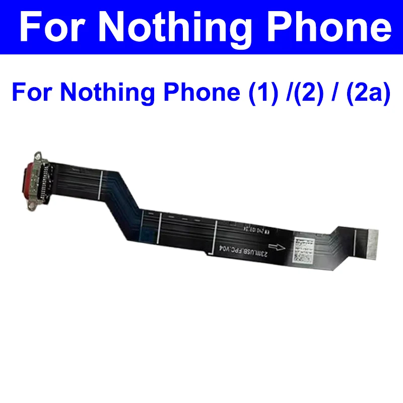 

USB Charging Charger Flex Cable For Nothing Phone 1 2 2a A063 A065 A142 USB Charger Port Flex Cable Connector Parts