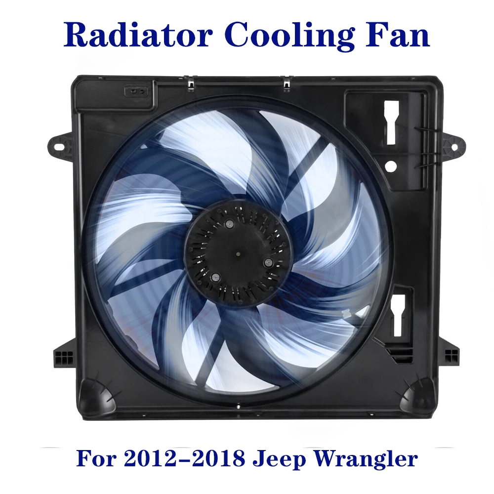 Electric OEM Radiator Cooling Fan Motor Durable Radiator Cooling Fan Assembly Fits For 2012-2018 Jeep Wrangler New