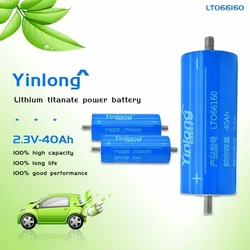 2024，100% Original Real Capacity Yinlong 66160 2.3V 40Ah Lithium Titanate LTO Battery Cell for Car Audio Solar Energy Syste