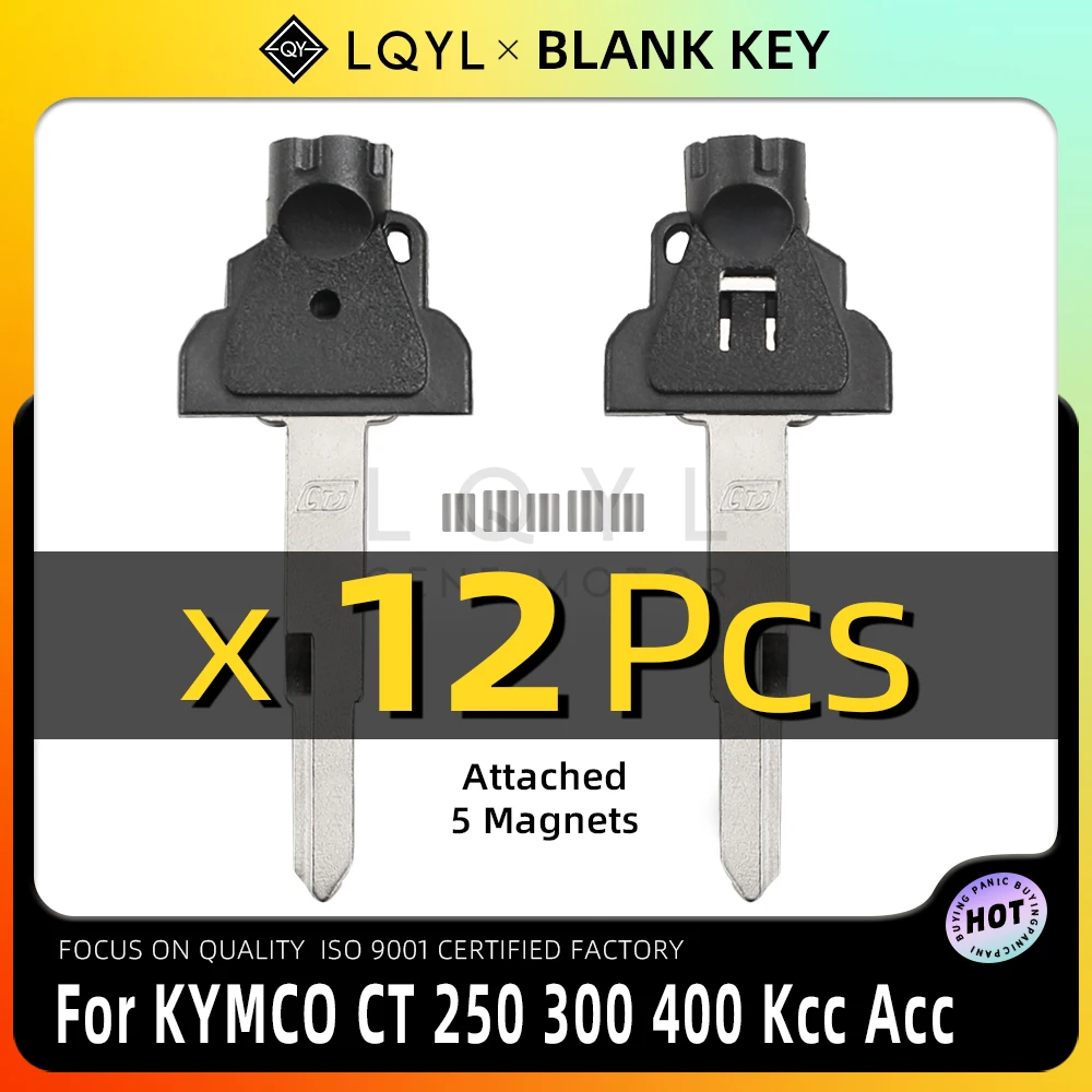 

LQYL12 Pcs Blank Key Motorcycle Replace Uncut Keys For KYMCO Scooter Magnet Anti-Theft Lock CT250 300 400 Racing Kcc Acc LIKE150