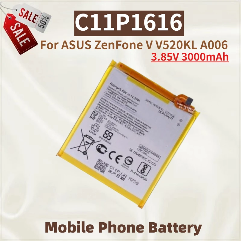

Высококачественная батарея для мобильного телефона C11P1616, 3,85 В, 3000 мАч, для ASUS ZenFone V V520KL A006, новая сменная батарея