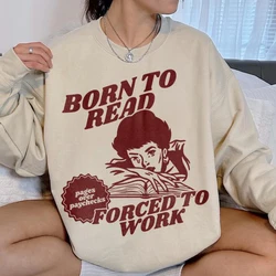 Born To Read Forced To Work Bluza Retro Spicy Smut Graphic Bluzy Bookish Dark Romantasy Reader Lover Booktok Bluza z kapturem