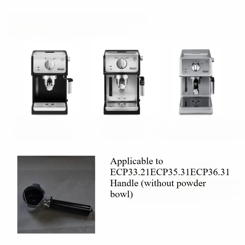 

Applicable To DeLonghi/DeLonghi ECP33.21 ECP35.31 ECP36.31 Coffee Machine Handle Filter Accessories