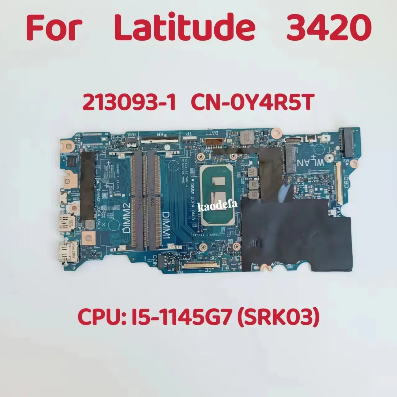 213093-1 Mainboard For Dell Inspiron 3420 Laptop Motherboard CPU: I5-1145G7 SRK03 DDR4 CN-0Y4R5T 0Y4R5T Y4R5T 100% Test OK