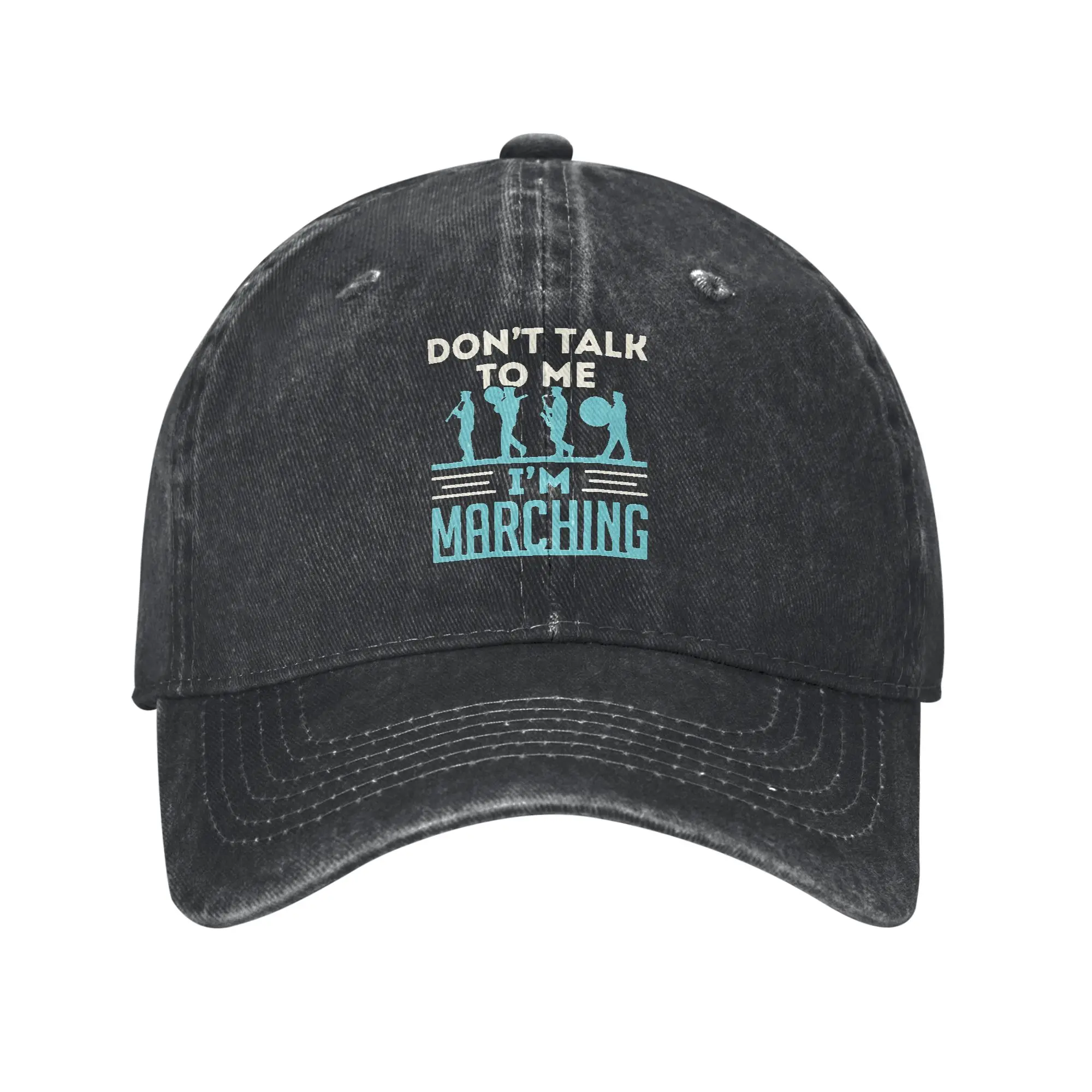 Don t Talk to Me I m Marching Funny Band Musician Fashion Baseball Cap  Stylish Tennis Female  Surfing Tennis Female