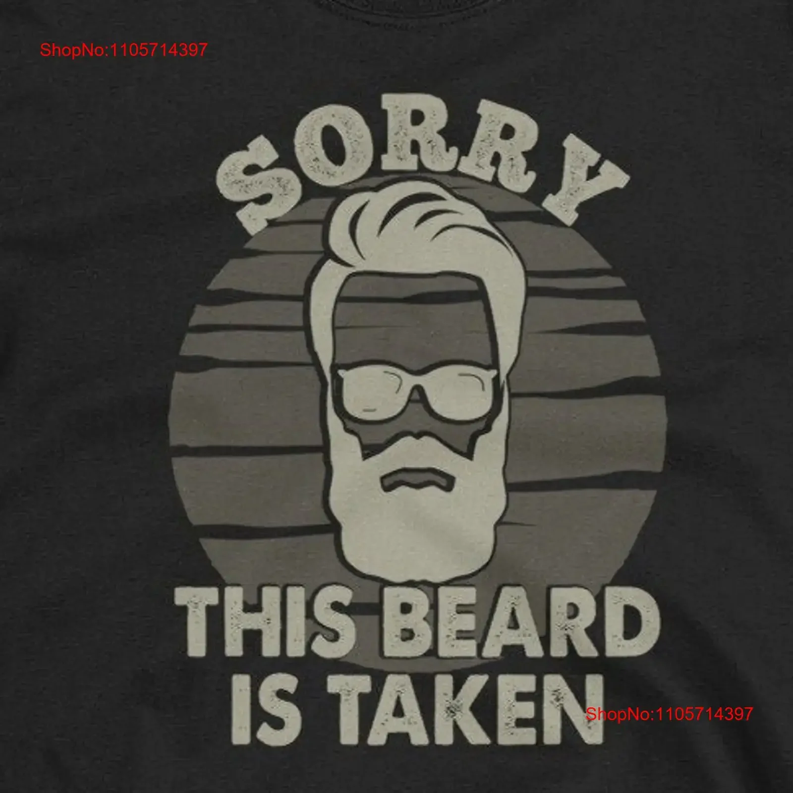 Sorry This Beard is Taken T Shirt Bearded Man Men's Hipster Mustache vintage Washed homme graphic Casual Slightly Stretched