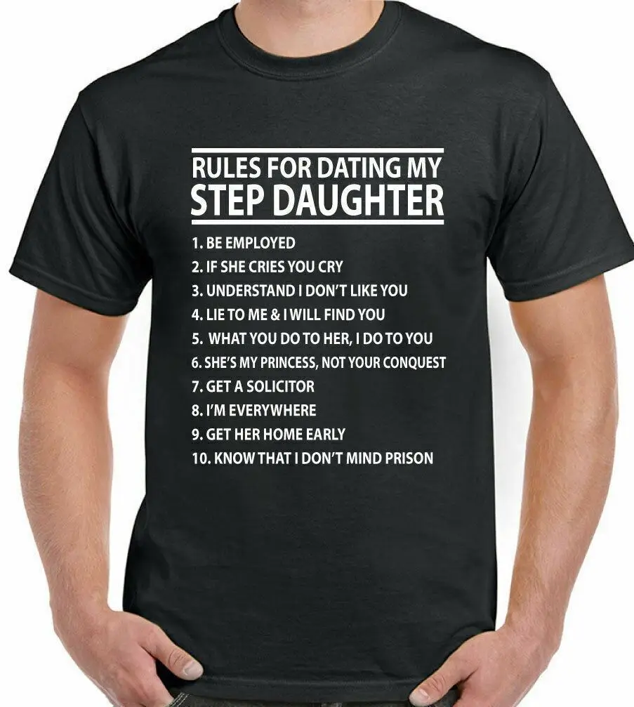 Step Daughter Rules Dating My Funny Man Dad Day T-Shirt