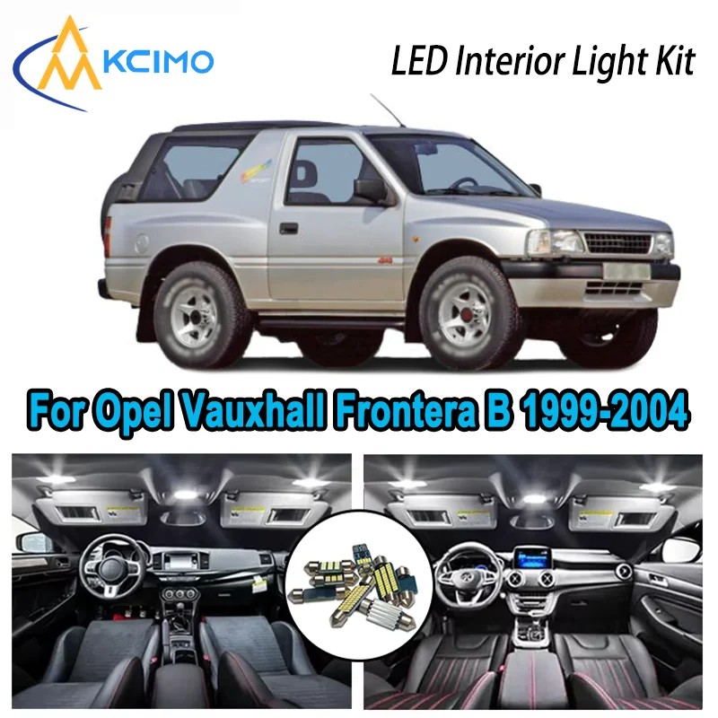 

Высококачественный светодиодный внутренний комплект для Opel Vauxhall Frontera B 1999-2004 2000, премиум-класса, без ошибок, купольная карта, багажник, автомобильные лампы