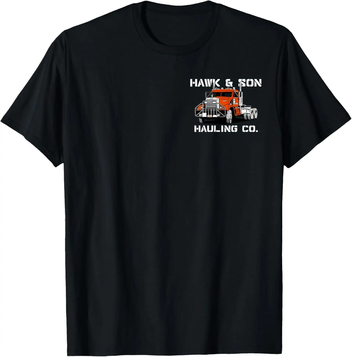 Hawk And Son Hauling Company Big Rig Pride 2 Side T-Shirt 100% Cotton Trendy Y2K Short-Sleeve Tee-Soft, Quick-Drying,