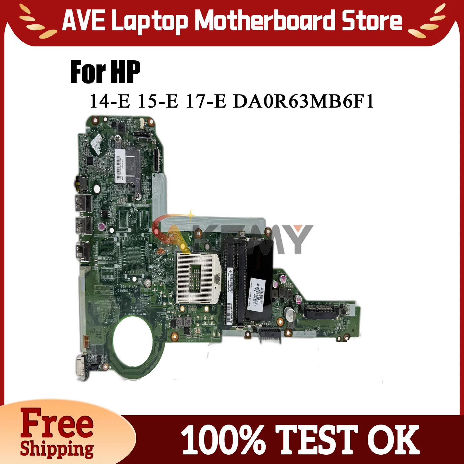 

DA0R63MB6F1 For HP Pavilion 14-E 15-E 17-E Laptop Motherboard With DDR3 713255-501 713255-001 100% Fully Tested