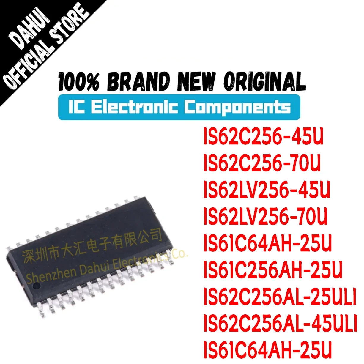 

IS62C256-45U IS62C256-70U IS62LV256-45U IS62LV256-70U IS61C64AH-25U IS61C256AH-25U IS62C256AL-25ULI IS62C256AL-45ULI IS61C64AH25