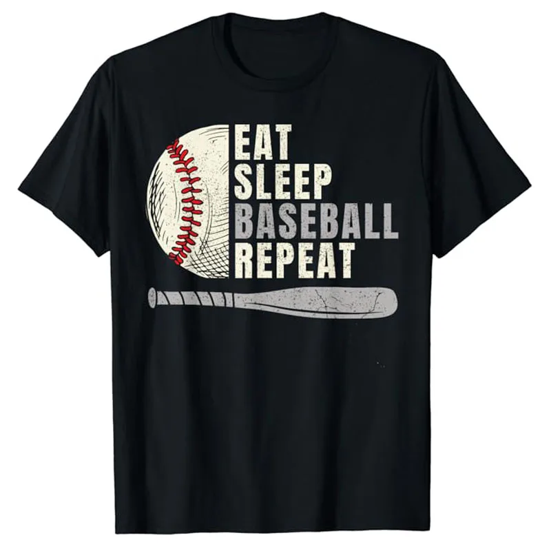 Eat Sleep Baseball Repeat Funny Baseball Player T-Shirt Sportswear Baseball Fan Clothes Letters Printed Saying Tee Life Top Gift