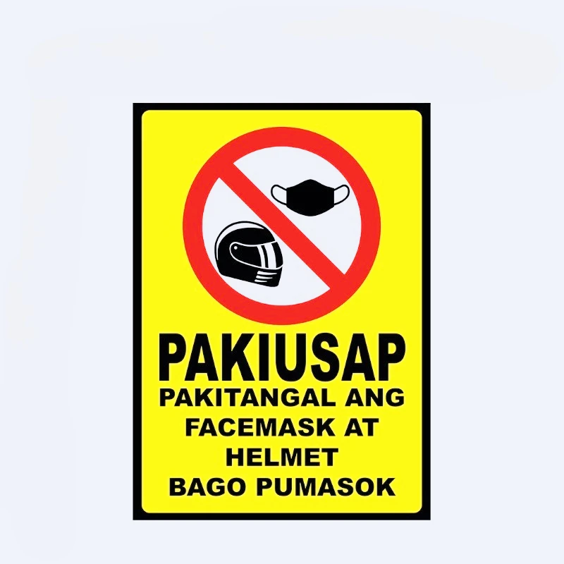 

Car decals and stickers PAKIUSAP PAKITANGAL ANG HELMET BAGO PUMASOK SIGN 15cm PVC KK
