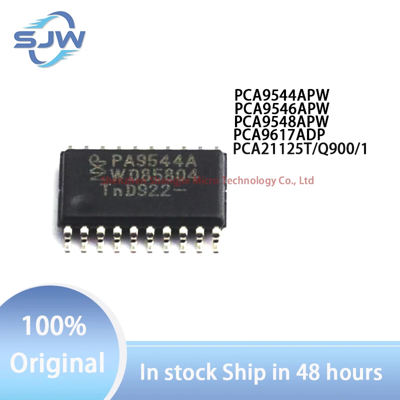 PCA9544APW PCA9546APW PCA9548APW PCA9617ADP PCA21125T/Q900/1 encapsulation MSOP8 TSSOP16 TSSOP20 TSSOP24 chip