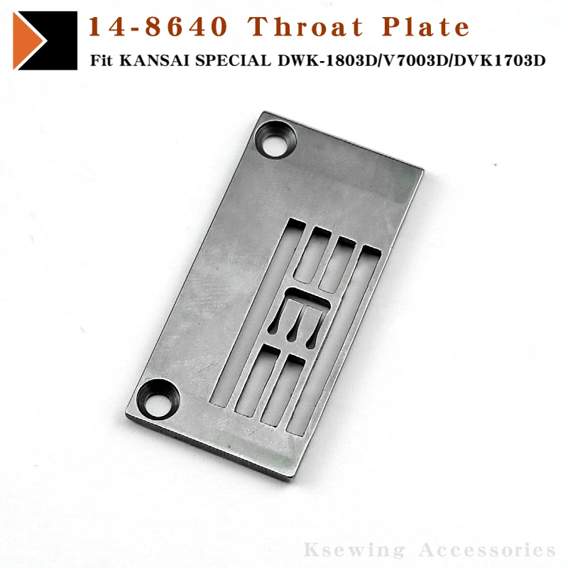 14-8640 Throat Plate Fit KANSAI SPECIAL DWK-1803D/V7003D/DVK1703D Industrial Interlock (Flatlock) Sewing Machine Needle Plate