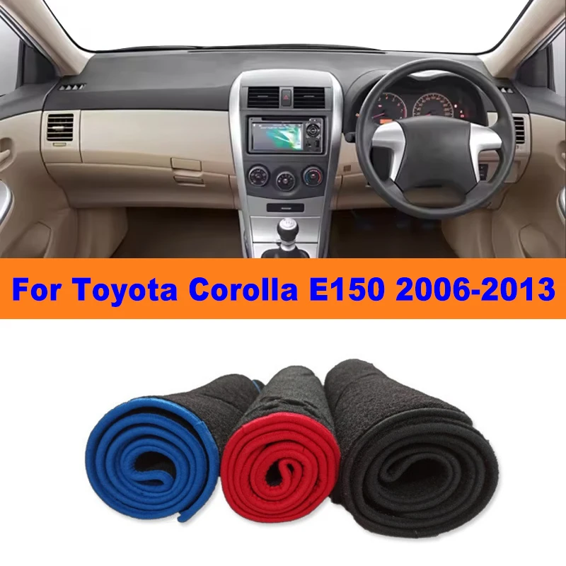 Anti-Glare Dashboard Cover Dash Mat Non-Slip Sun Shade Pad Interior Protector For Toyota Corolla E150 2006-2013 Car Accessories