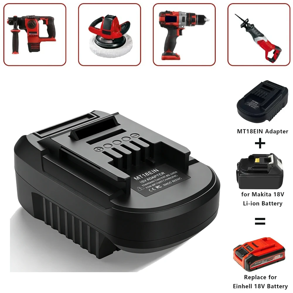 

MT18EIN Converter for makita to for Einhell Battery Adapter for Makita 18V Li-ion Battery to for Einhell 18V Tools Power Drill