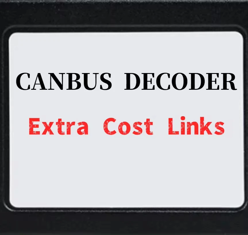 

Extra fee Car Radio Adapter Canbus Box Amplifier Decoder Multimedia Player ETC Android Radio Canbus Decoding Box difference