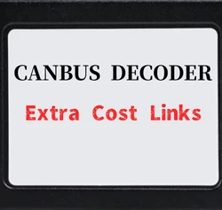 Extra fee Car Radio Adapter Canbus Box Amplifier Decoder Multimedia Player ETC Android Radio Canbus Decoding Box difference