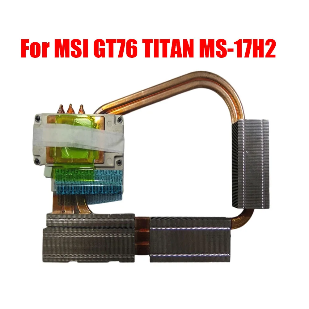 For MSI GT76 TITAN MS-17H2 E310806420A02 (Applicable to 9th and 10th generation CPU RTX2070) CPU Heatsink Laptop CPU copper tube