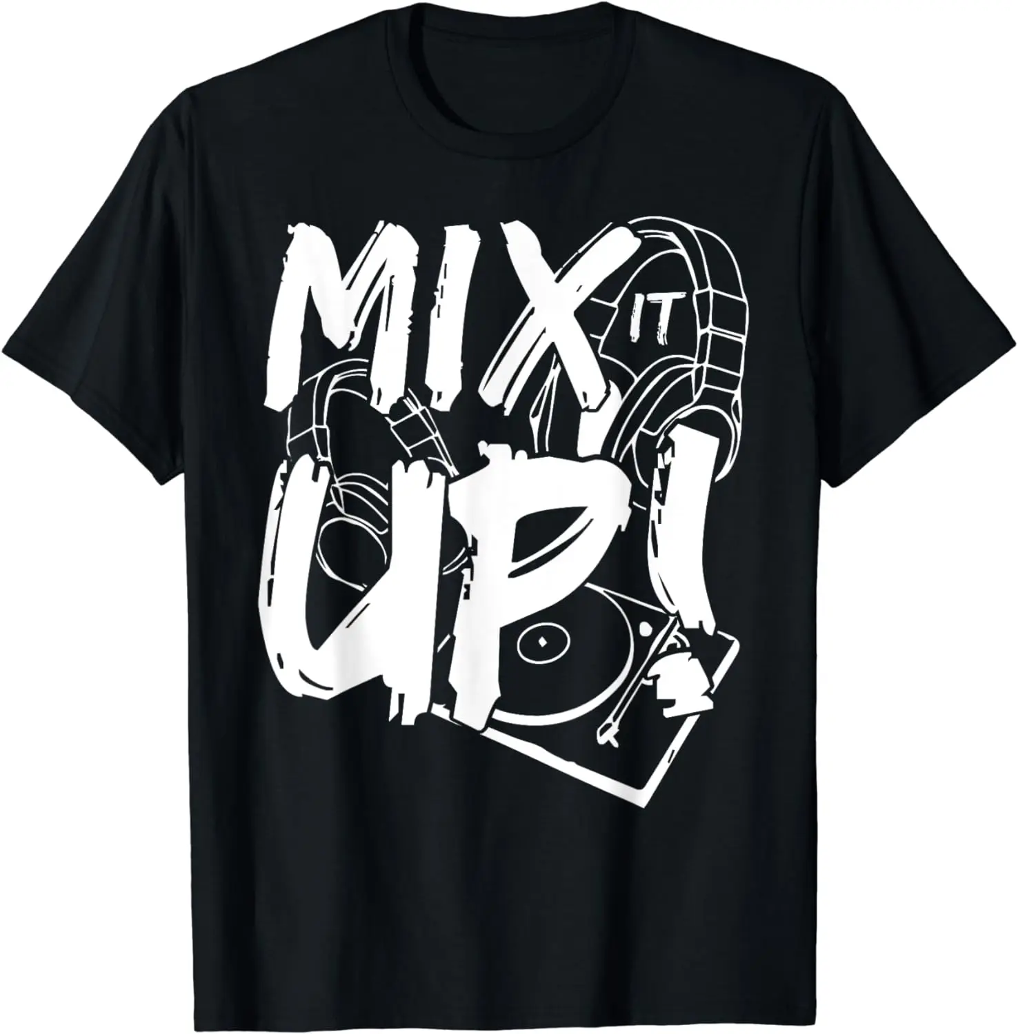 Mix it up Disc DJ Headphone Music Sound Funny Gift T-Shirt