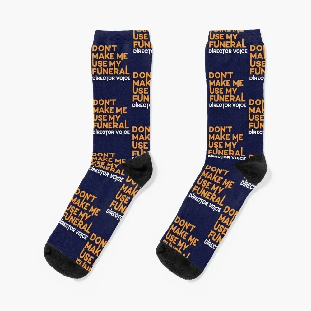 

Don't Make Me Use My Funeral Director Voice Socks new in's sport custom floor Boy Socks Women's
