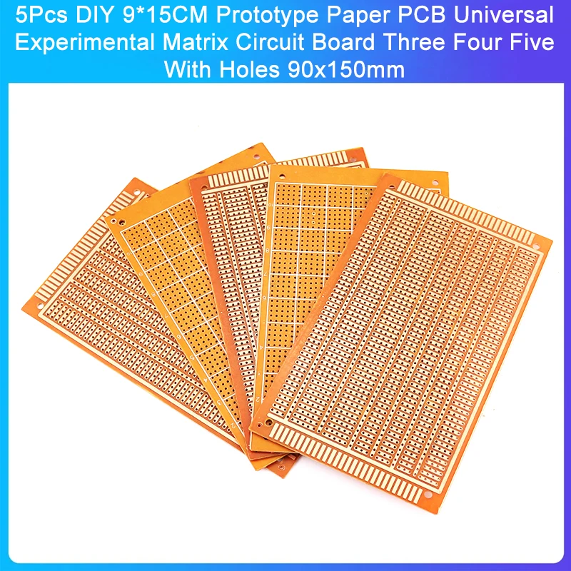 5Pcs fai da te 9*15CM prototipo di carta PCB circuito a matrice sperimentale universale tre quattro cinque con fori 90x150mm