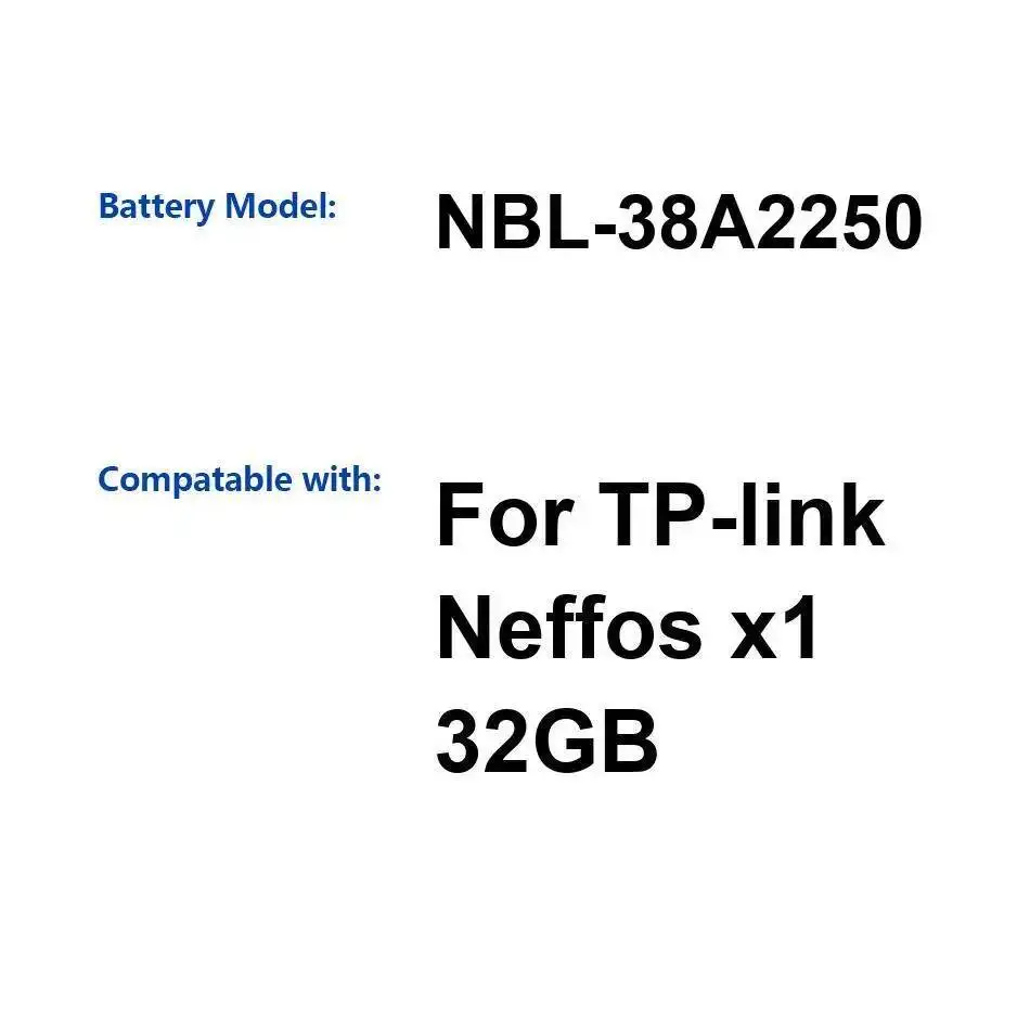 

2250 мАч для мобильного телефона TP-Link Neffos X1, 32 ГБ, безопасный аккумулятор Nbl-38A2250