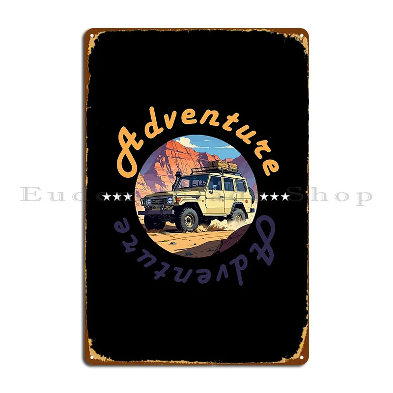 Rugged Off Road Adventure Vehicle For Off Road Enthusiasts Metal Sign Cinema Character Club Wall Decor Pub Tin Sign Poster