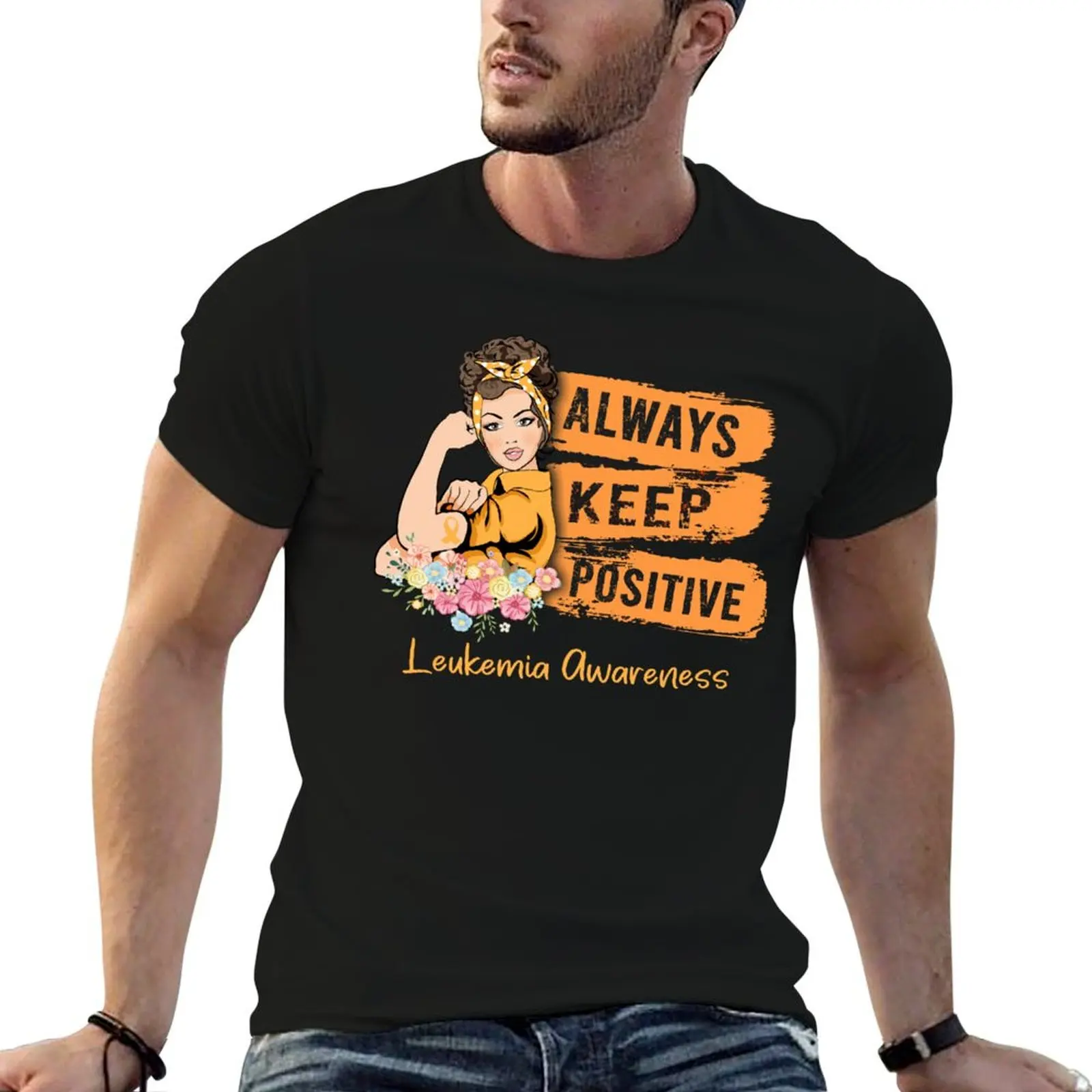 

Always Keep Positive Leukemia Awareness T-Shirt t shirt man plain essential t shirt T-Shirt