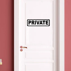 1 pc small size PRIVATE sign Door Sticker Wall Sticker Self Adhesive Vinyl Waterproof Wall Art Decal Wall Decoration Murals