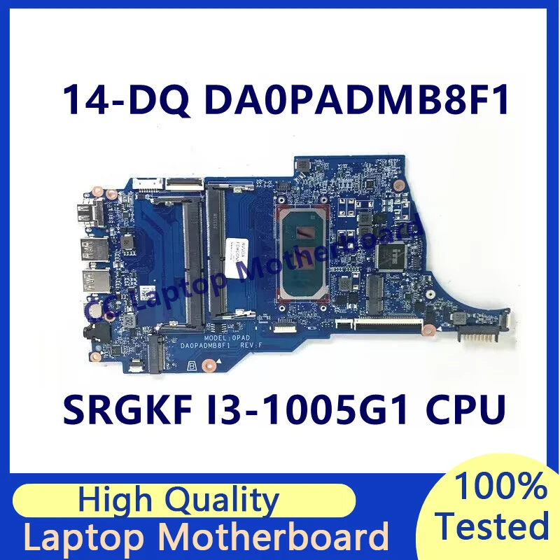 

DA0PADMB8F1 For HP Pavilion 14-DQ 14S-DQ Laptop Motherboard With SRGKF I3-1005G1 CPU Mainboard 100% Fully Tested Working Well