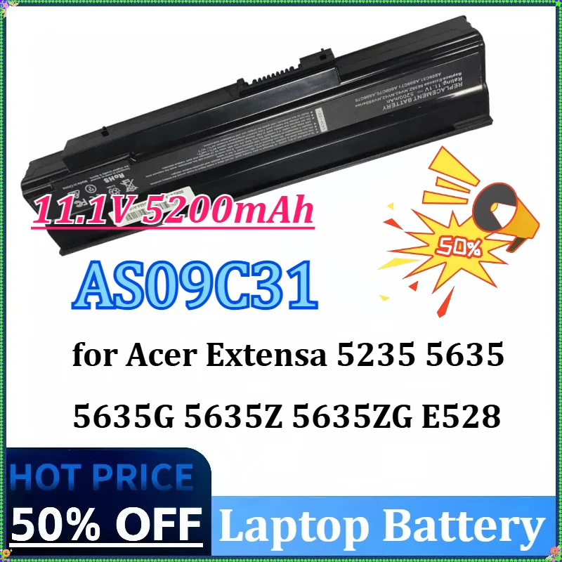 

New AS09C31 11.1V 5200mAh 6Cells New Laptop Battery for Acer Extensa 5235 5635 5635G 5635Z 5635ZG E528 E728 AS09C71 AS09C75 Z06